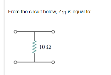 From the circuit below, Z₁1 is equal to:
Ima
1092