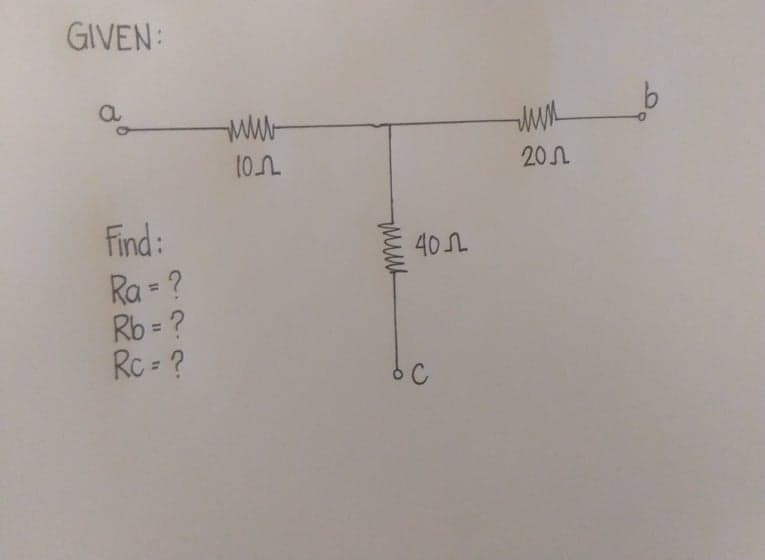 GIVEN:
www-
201
Find:
40 L.
Ra = ?
Rb = ?
Rc - ?
%3D
C
