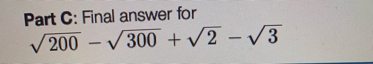 Part C: Final answer for
V200
V 300 + V2 -V3
-
