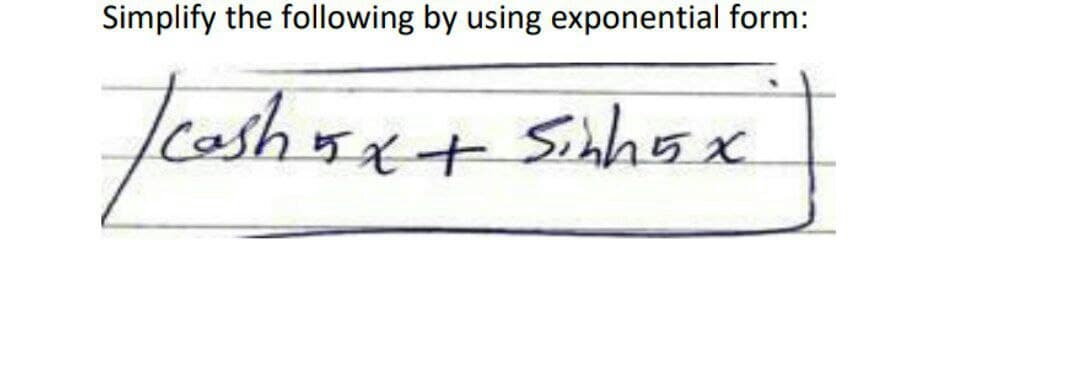 Simplify the following by using exponential form:
