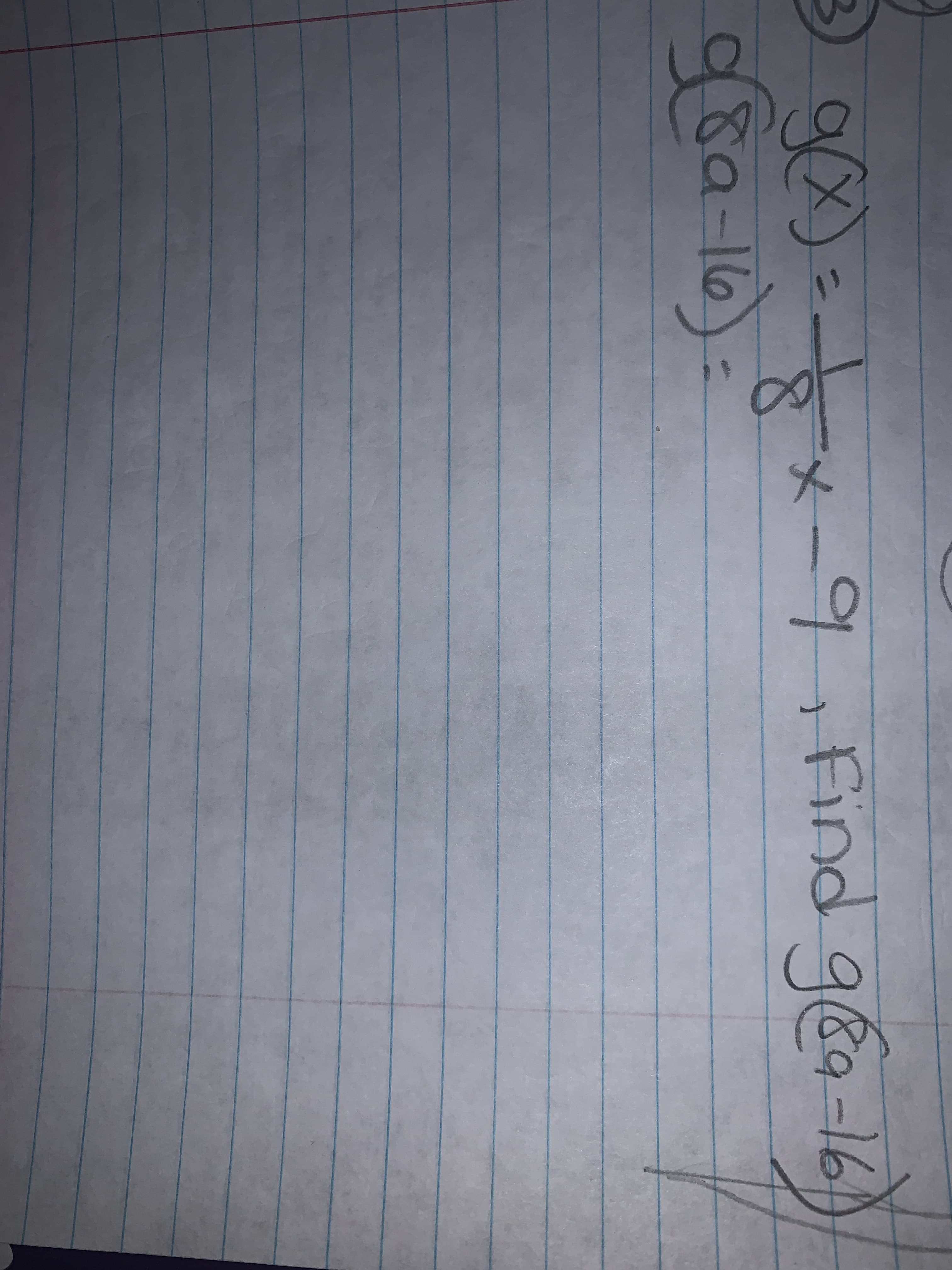 9) =tx-9i Find g8a-16
x-9,Find g9 -16)
%3D
-16)
sa-16
