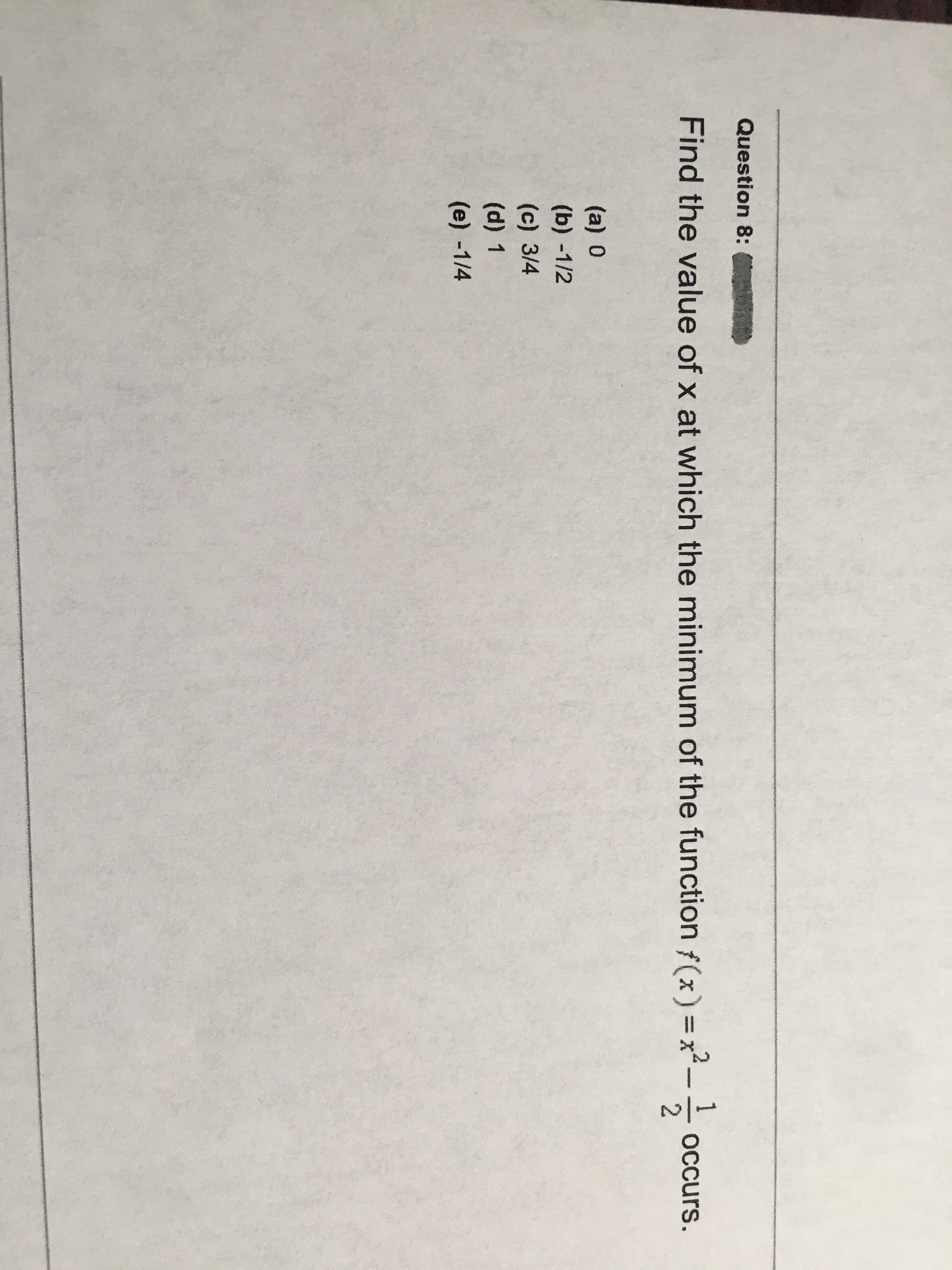 Find the value of x at which the minimum of the function f(x) = x
Occurs.
2.
