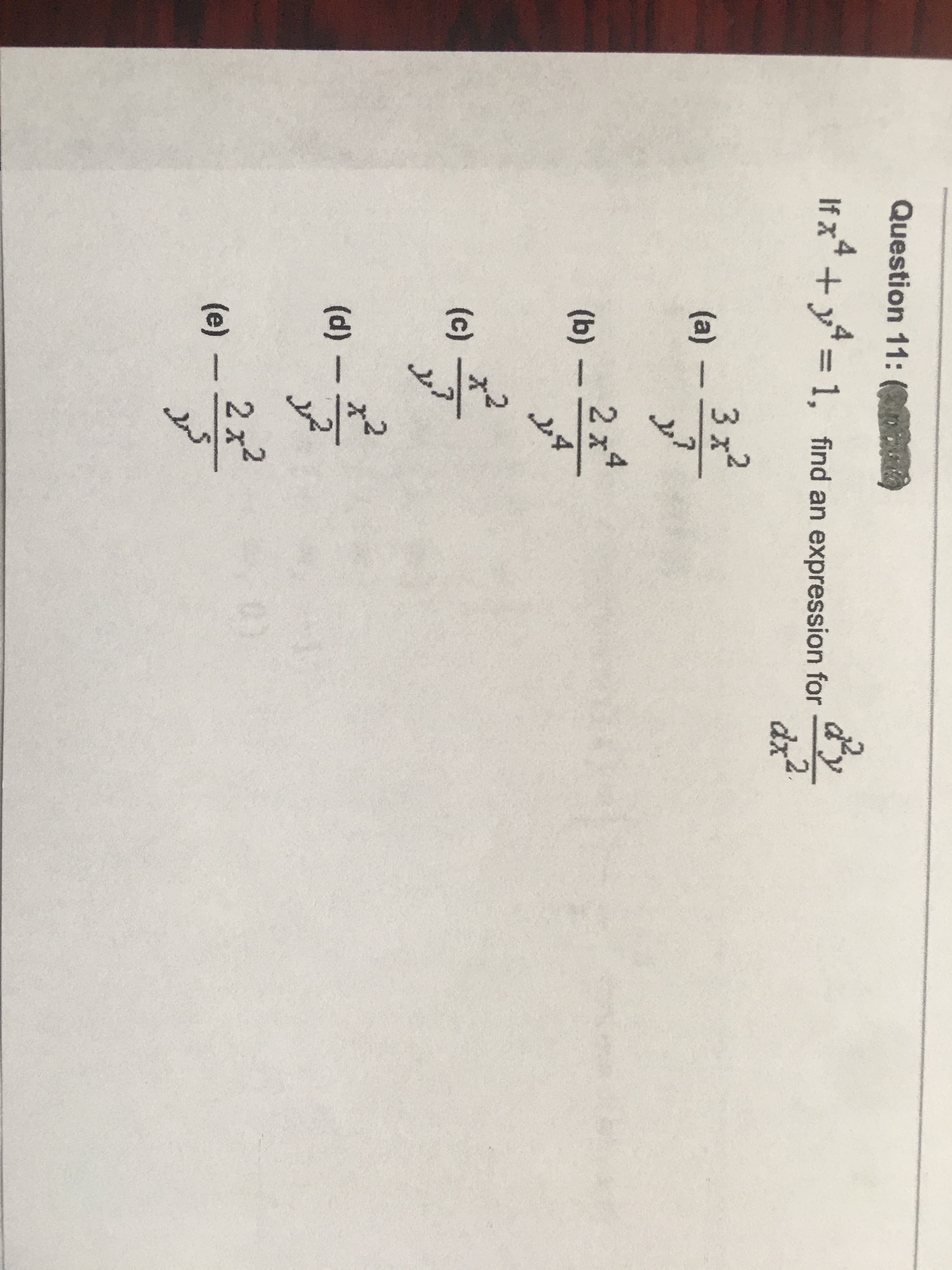 If x* +y* = 1, find an expression for
By
dx
3x2
(a)
2 x4
(b) –
(c)
(d)
2 x2
(e)
