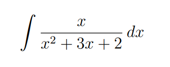 d.x
x2 + 3x + 2
