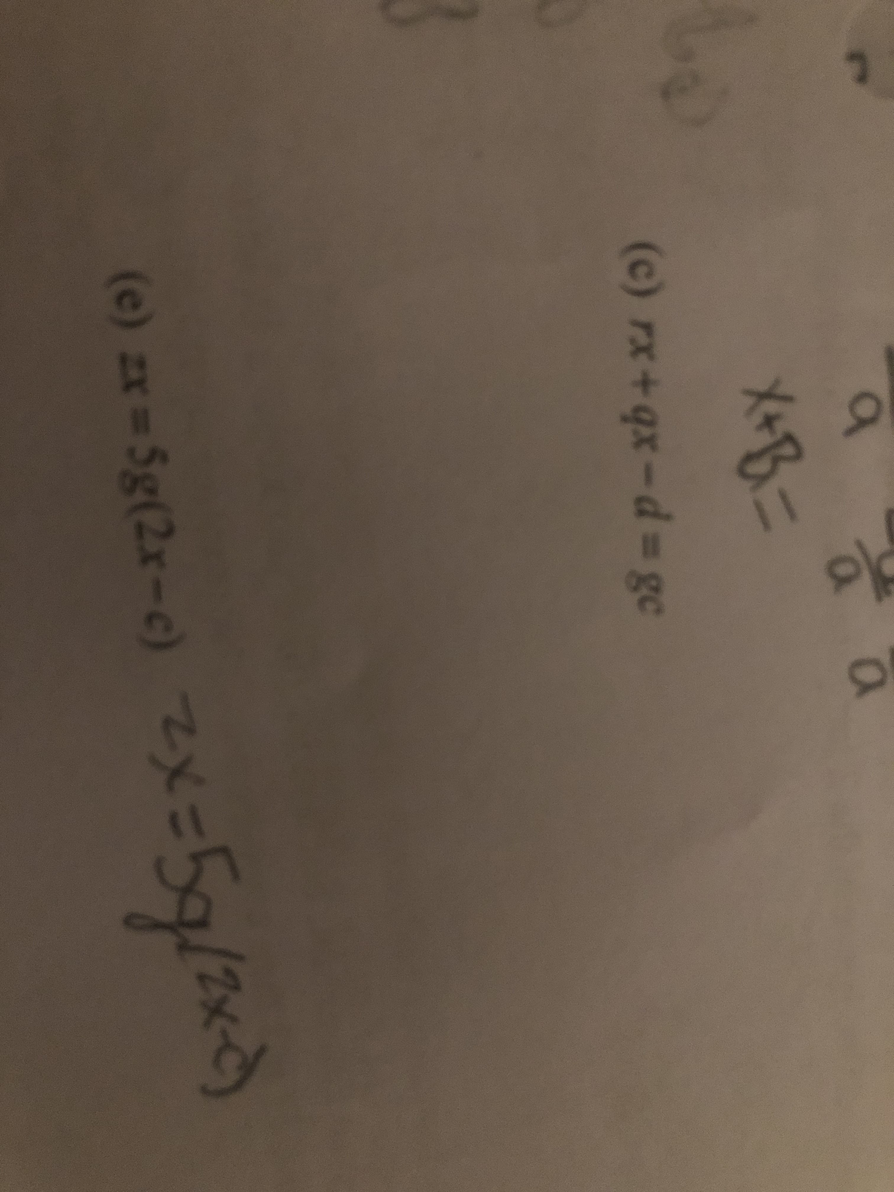 X+B=
(c) rx+qx-d Dge
(e) zx = 5g(2x=c) ZX=5g/3x)
(2x-)
