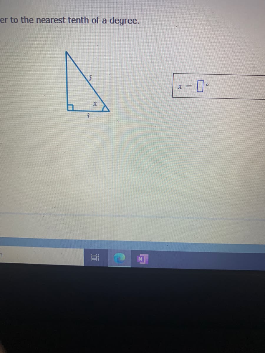 er to the nearest tenth of a degree.
X =
立
