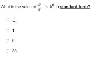 What is the value of x 5° in standard form?
25
1
25
