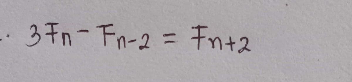 3Fn-Fn-2 = Fn+2
キャナス
11
