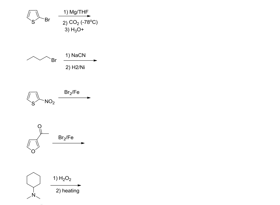 1) Mg/THF
Br
2) CO2 (-78°C)
3) HзО+
1) NaCN
Br
2) H2/Ni
Br2/Fe
NO2
Br2/Fe
1) H2O2
2) heating
