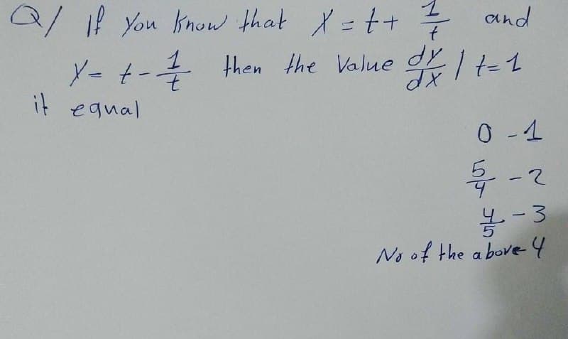 Q/ il You Know that X=t+ 7 otnd
Y-t- Hhen the Value dI t-1
it egual
0 -1
导-2
5.
- 3
No of the a bove4
