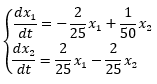 dx
dt
2
2
1
* +
50
25
dx,
2
dt
25-25*
