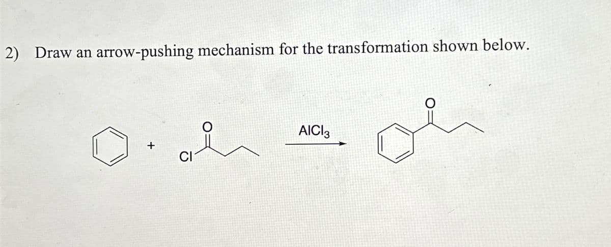 2) Draw an arrow-pushing mechanism for the transformation shown below.
+
CI
AICI 3
سلام