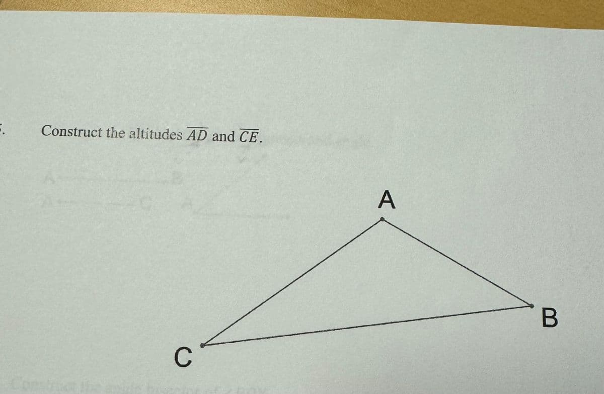 5.
Construct the altitudes AD and CE.
C°
A
B