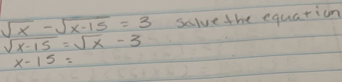 JX-Jx-1S= 3
VX-15 Jx -3
X-15 =
Salvethe equation
