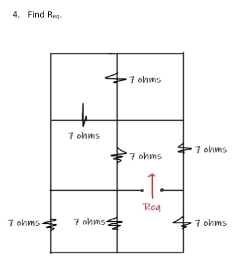 4. Find Req.
7 ohms.
7 ohms
7 ohms:
7 ohms
7 ohms
Req
7 ohms
7 ohms