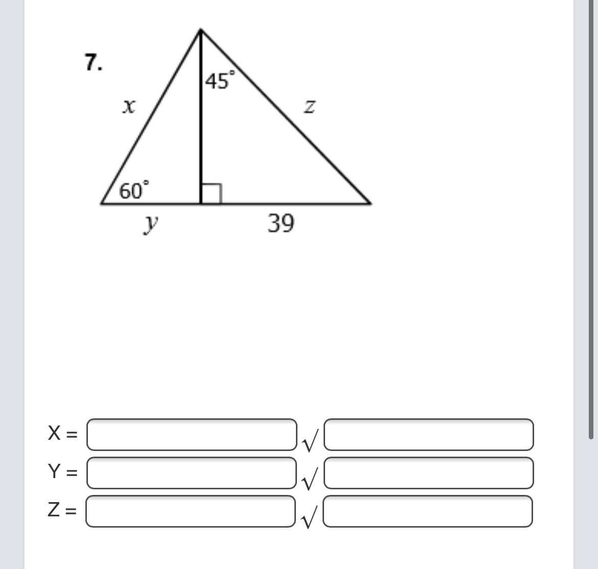 7.
45
y
39
X =
Y =
Z =
