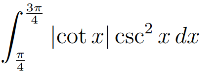 4
2
|
cot x csc² x dx
4
