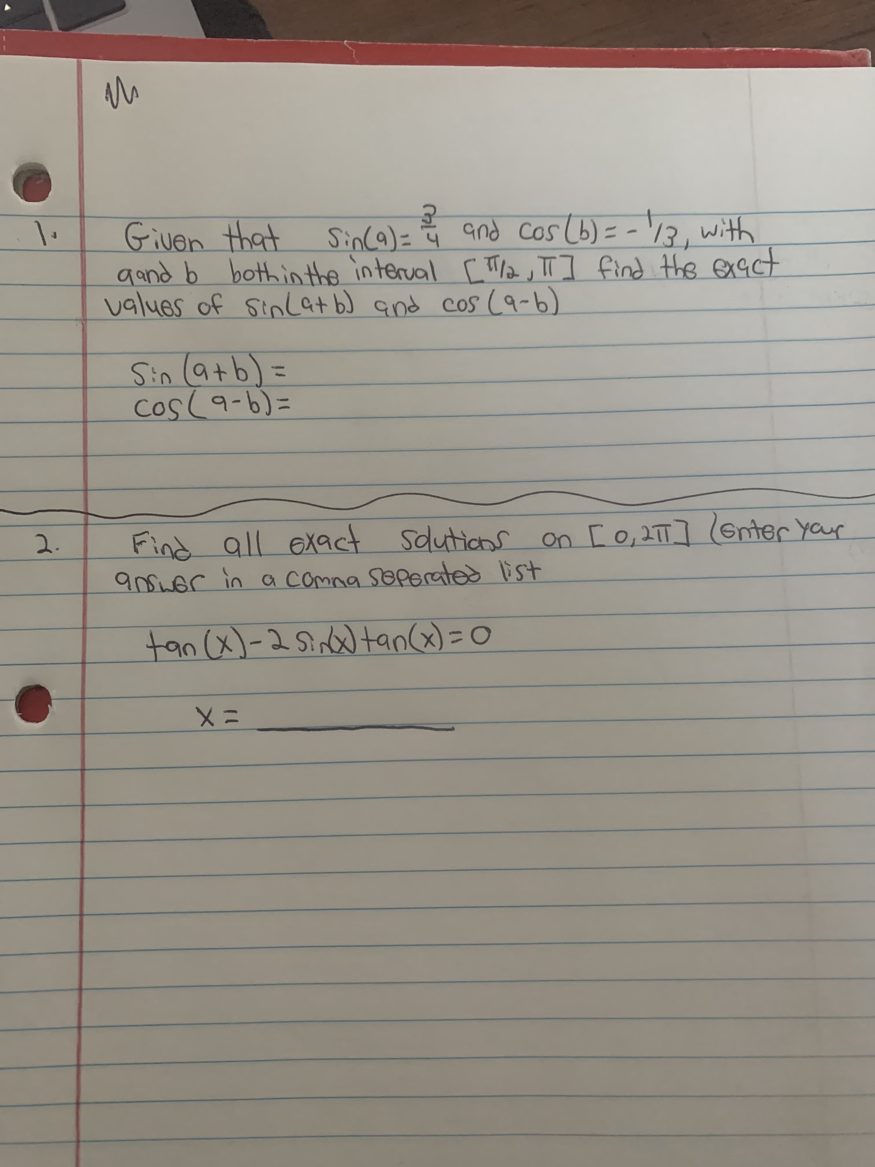 Givon that sinc@) = Ğ - '13, with
aand b bothinthe interval [ W2, T] find the exact
values of SinLat b) and cos(9-6)
and cos (b) =
-'13, with
Sin (atb)=
cos(a-6)=
%3D
