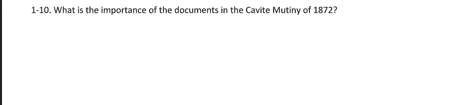 1-10. What is the importance of the documents in the Cavite Mutiny of 1872?
