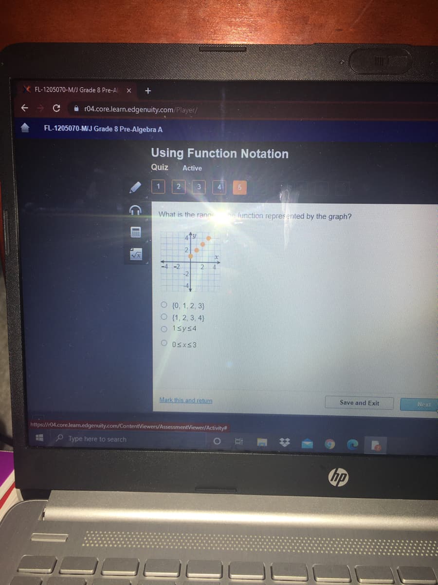 What is the rann
a function repres ented by the graph?
2
-4 -2
-2
O (0, 1, 2, 3}
O (1, 2, 3, 4}
O 1sys4
O Osxs3
