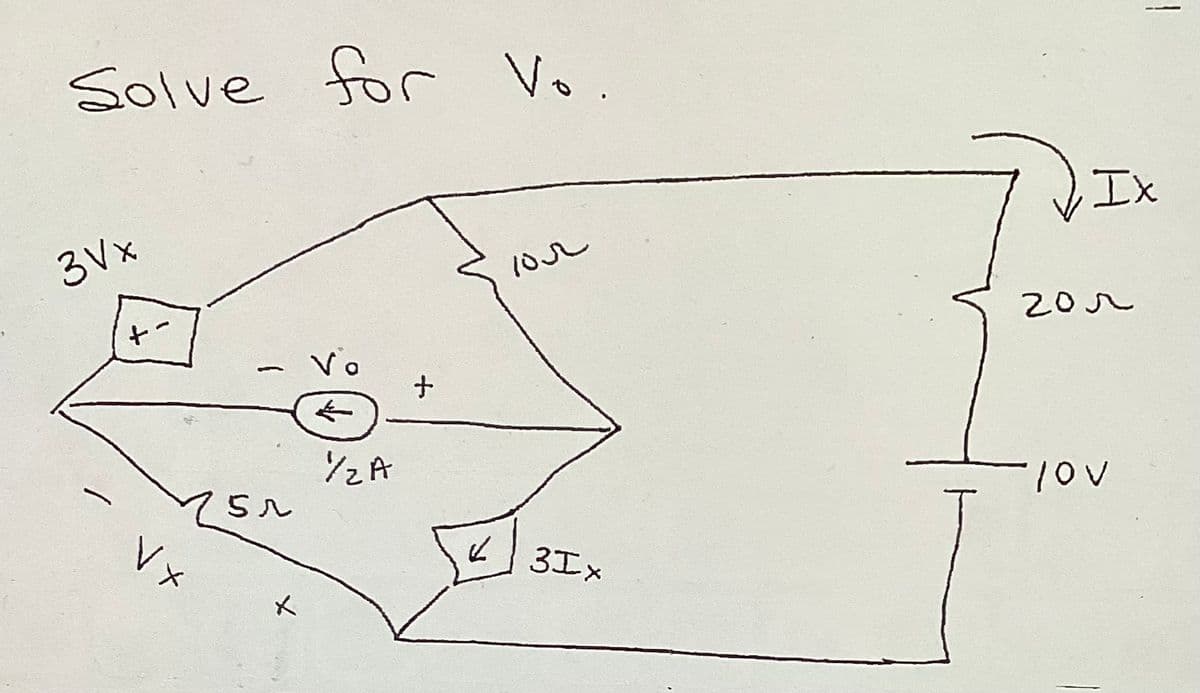 Solve for Vo
3Vx
+
L
25r
Vx
X
Vo
½2A
+
кол
✓ 3Ix
Ix
гол
1
LOV