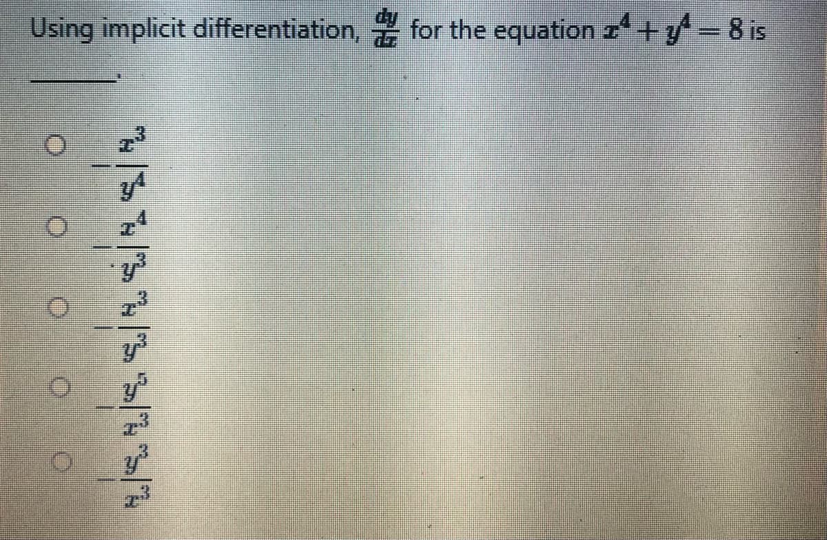 Using implicit differentiation,
for the equationz+y-8 is
