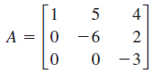 1
5
4
A = |0 -6
2
- 3
