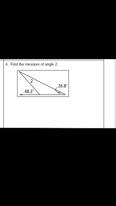 4. Find the measure of angle 2.
26.8°
48.3°
