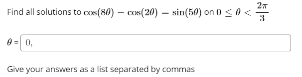 Find all solutions to cos(80) – cos(20) = sin(50) on 0 <0 <
3
0 = 0,
Give your answers as a list separated by commas
