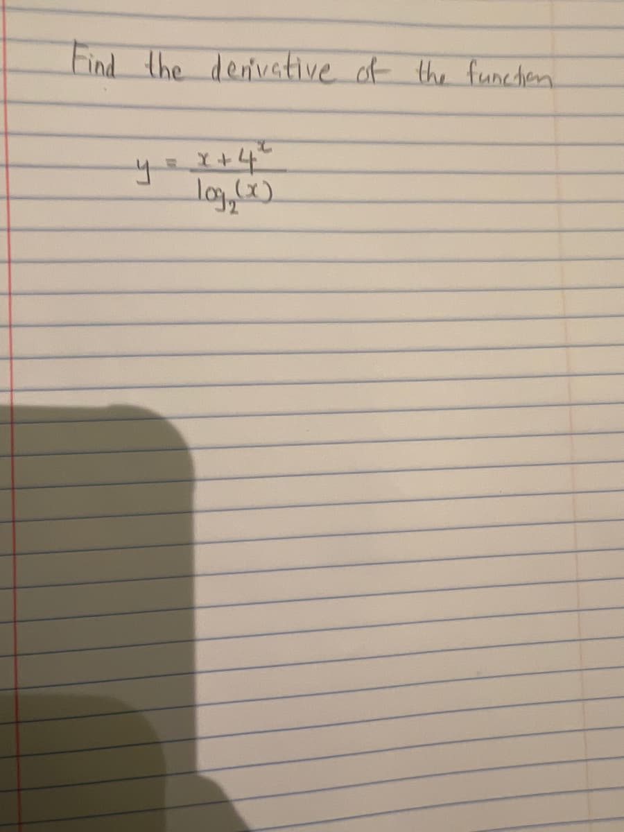 Find the derivative of the function.
x+4²
log₂ (x)
F