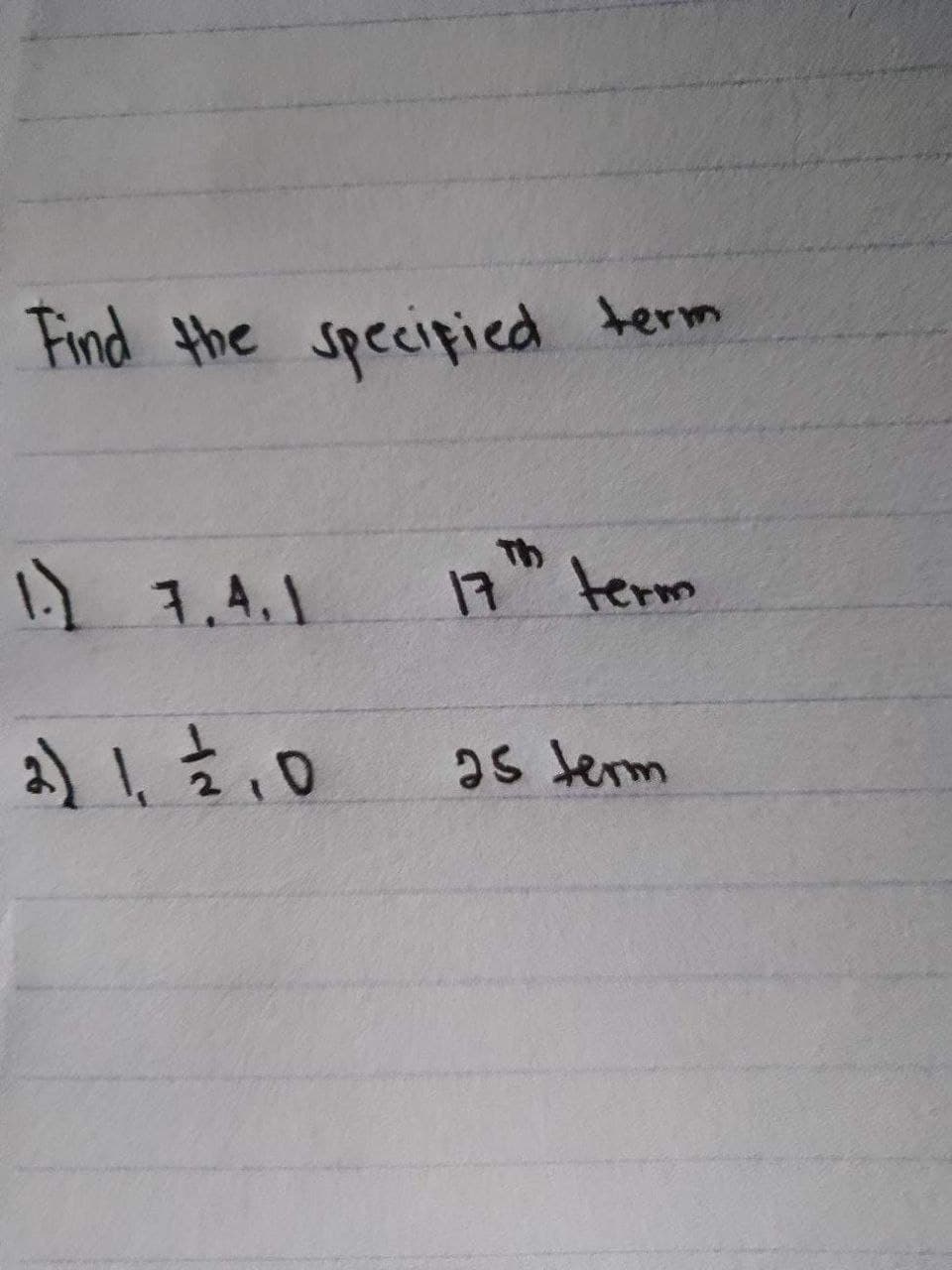 Find the specified term
1.) 7.4.1
2) 1, 2,0
17 term
as term