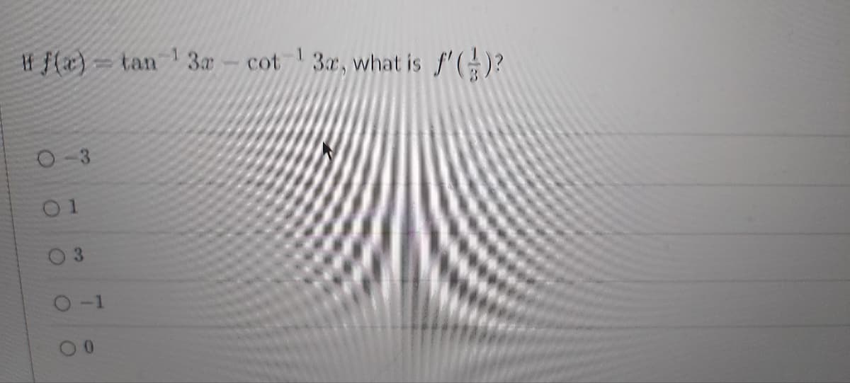 If f(x) = tan
0-3
01
3
0-1
13m-cot 3x, what is f'()