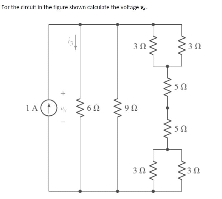 For the circuit in the figure shown calculate the voltage v,.
3Ω
330
3Ω
5Ω
1 A (
3Ω
3Ω
