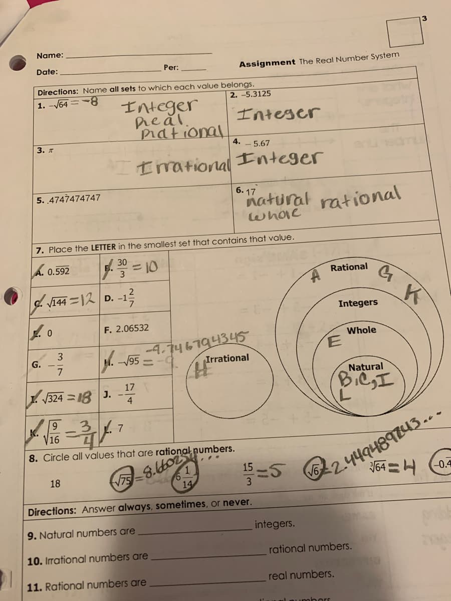 Directions: Name all sets to which each value belongs.
2. -5.3125
1. -V64 =-8
Integer
Deal.
national
Integer
4. - 5.67
3. я
Irational
Integer
