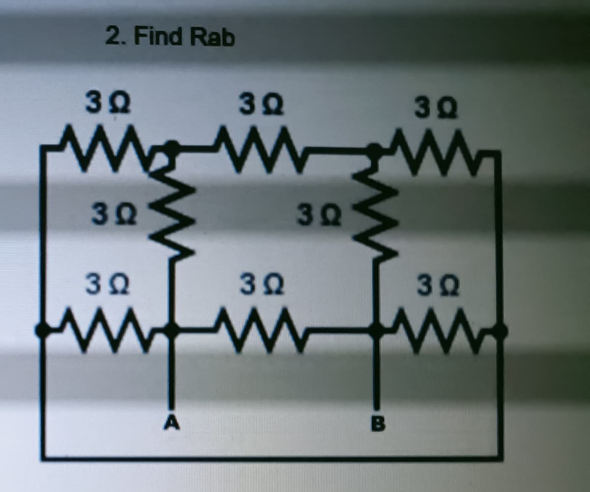 2. Find Rab
30
30
32
30
30
30
30
B
