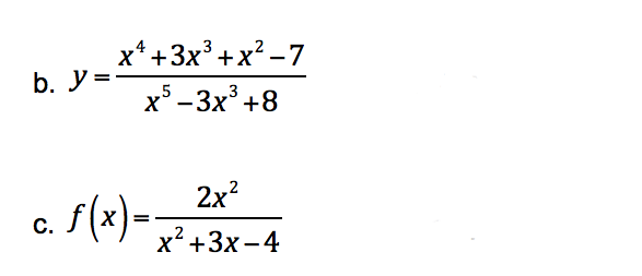 x* +3x +
b. У%3
x° -3x° +8
x² -7
2x?
s(x)=-
x+3x-4
с.
