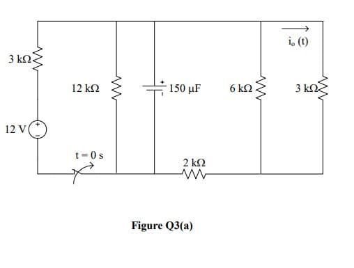 i, (t)
3 kQ.
150 μF
6 k2.
3 k2
12 kΩ
12 V
t = 0 s
2 k2
Figure Q3(a)
