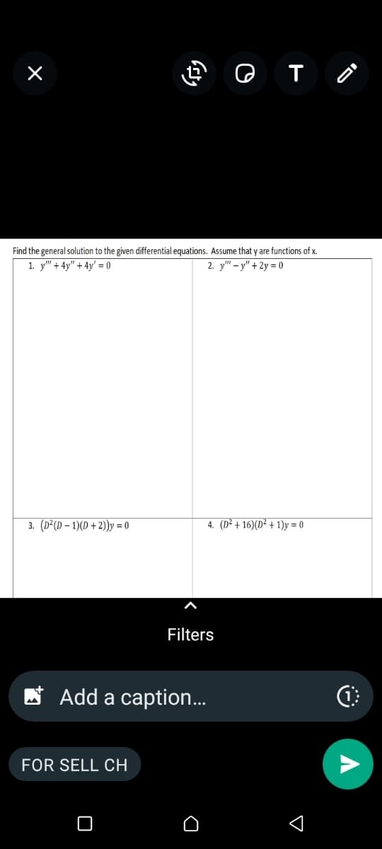 ## Solving Higher-Order Differential Equations

To solve the following differential equations, assume \( y \) is a function of \( x \).

### Problem Set:

1. \( y''' + 4y'' + 4y' = 0 \)

2. \( y''' - y' + 2y = 0 \)

3. \( (D^2(D - 1)(D + 2))y = 0 \)

4. \( (D^2 + 16)(D^2 + 1)y = 0 \)

* Here, \( D \) represents the differential operator \( \frac{d}{dx} \).

### Instructions:

Find the general solution for each differential equation. Make sure you provide detailed steps for solving each problem to ensure a clear understanding of the solution process.