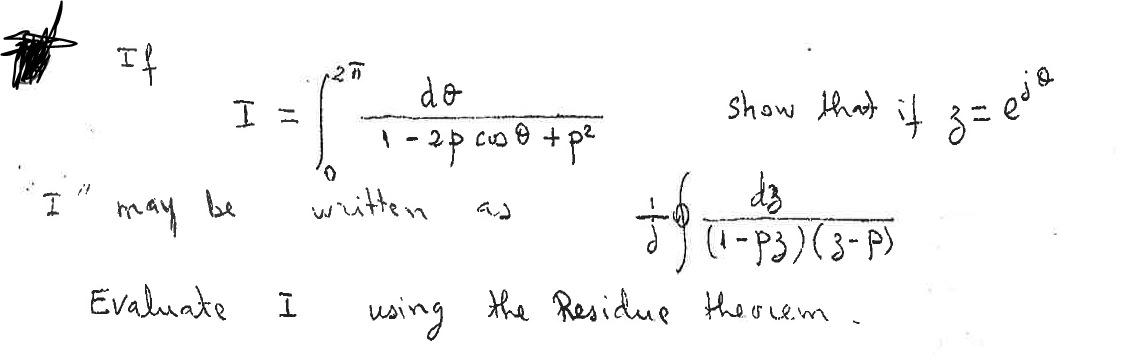 If
7
I
x = ( ²
be
may
Evaluate
I
do
1-2pcs @ +p²
written
show that's
dz
(1-P3)(3-P)
using the Residue therrem
it
dzeja
=