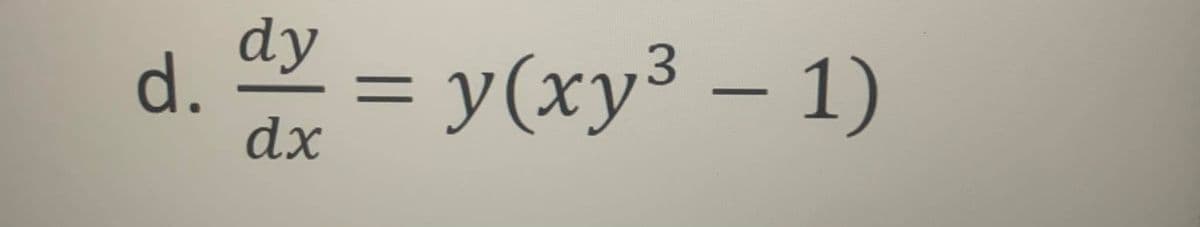 dy
d.
dx
У(ху3 — 1)
