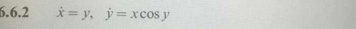6.6.2
x = y, y=xcos y