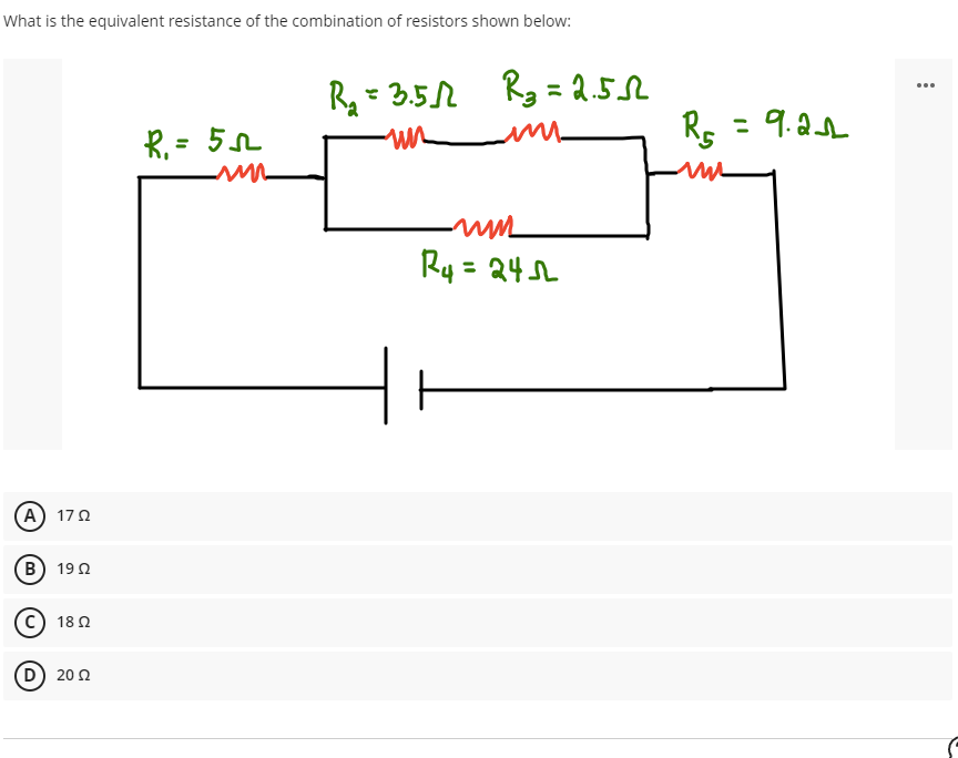 What is the equivalent resistance of the combination of resistors shown below:
R₂ =
= 3.51 R₂=2.5
un
R₁ = 55
-mu
-mm
R4=245
A) 1722
B) 1902
(C) 18 Ω
D) 2002
R5
mm
= 9.21