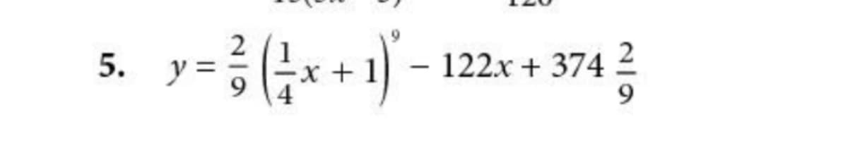 5. y=
4
122.x + 374
9
