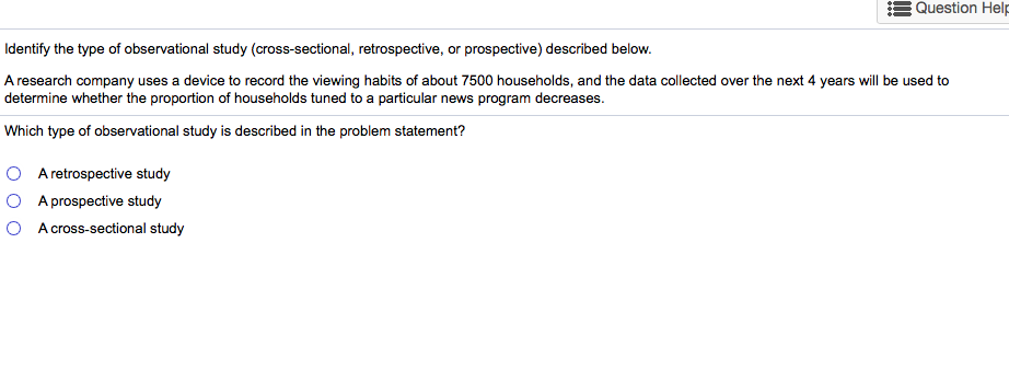 Which type of observational study is described in the problem statement?
