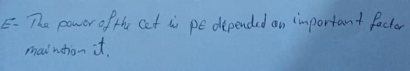 ofthe Cet i pe dépended an 'importan t factor
E The
power
it.
mal ntion
