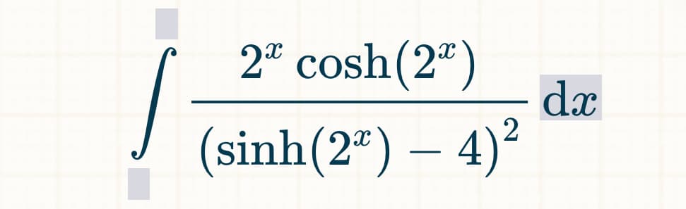 s
2* cosh (2)
2
(sinh(2*) – 4)
dx