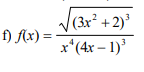 V(3x* + 2)
f) Ax) =
x*(4x – 1)
