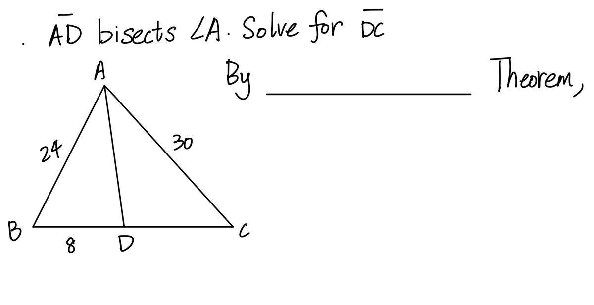 AD bisects LA. Solve for DE
By
Thearem,
A
30
24
B
8
D
