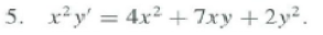 5. x²y = 4x² + 7xy + 2y².