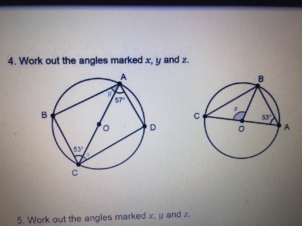 4. Work out the angles marked x, y
and z.
A
57°
53
53°
5. Work out the angles marked .x, y and z.
C.
B.
